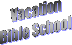 Vacation
Bible School
